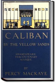 Caliban By the Yellow Sands | Percy Mackaye